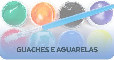 Guaches e aguarelas